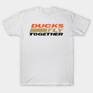 Ducks Fly Together T-Shirt